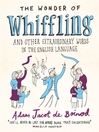 The Wonder of Whiffling (eBook): (and Other Extraordinary Words in the English Language)